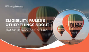 Hot Air Balloon Ride In Dubai | Hot Air Balloon Ride Eligibility blog banner by Dubai hot air balloon ride