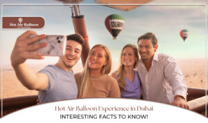 Hot air balloon Dubai | Dubai hot air balloon ride | Blog Banner by Dubai Hot Air Balloon Ride