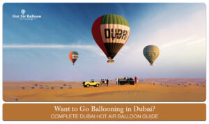 hot air balloon Dubai | Dubai hot air balloon ride Blog Banner by Dubai hot air balloon ride