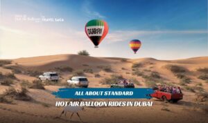 Standard Hot Air Balloon Rides In Dubai | standard hot air balloon tour packages blog banner by Dubai Hot air balloon ride