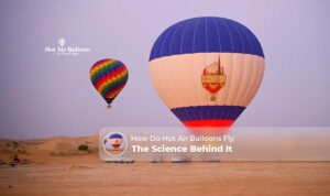 how do hot air balloons fly | hot air balloon working principle Blog Banner by Dubai Hot Air Balloon Ride