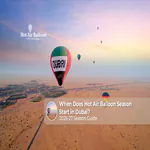 Dubai hot air balloon season 2026-27.