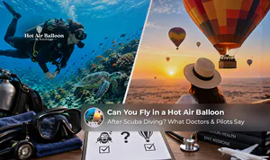 Flying in a hot air balloon after scuba diving.
