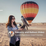 Falconry and hot air balloon rides over the Dubai desert.